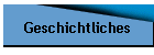 Geschichtliches